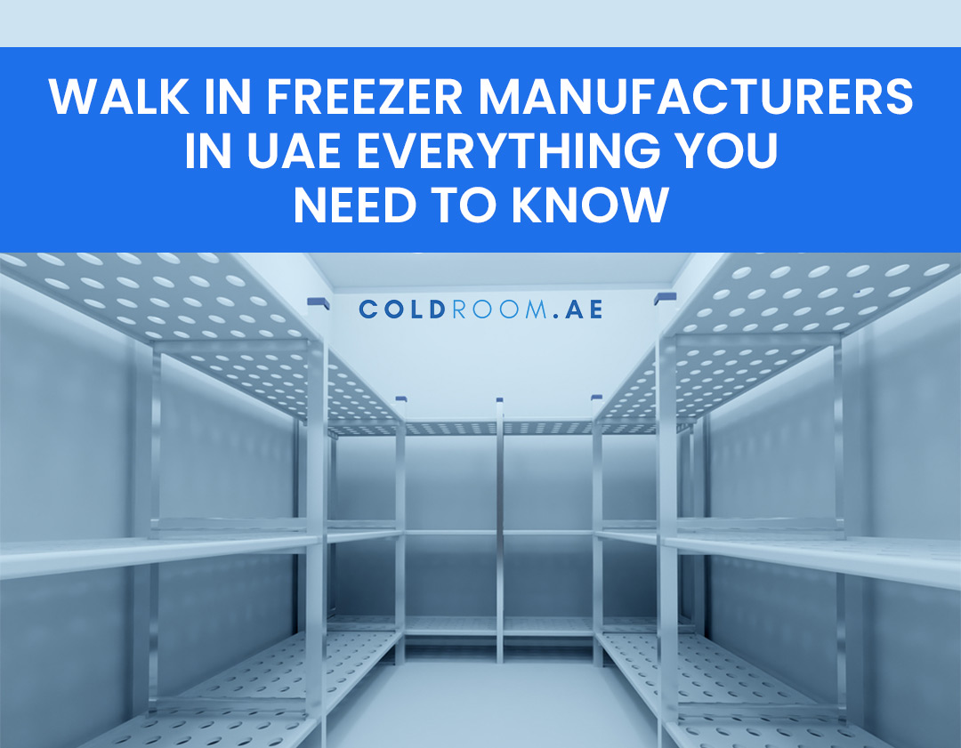 walk in freezer manufacturer in uae