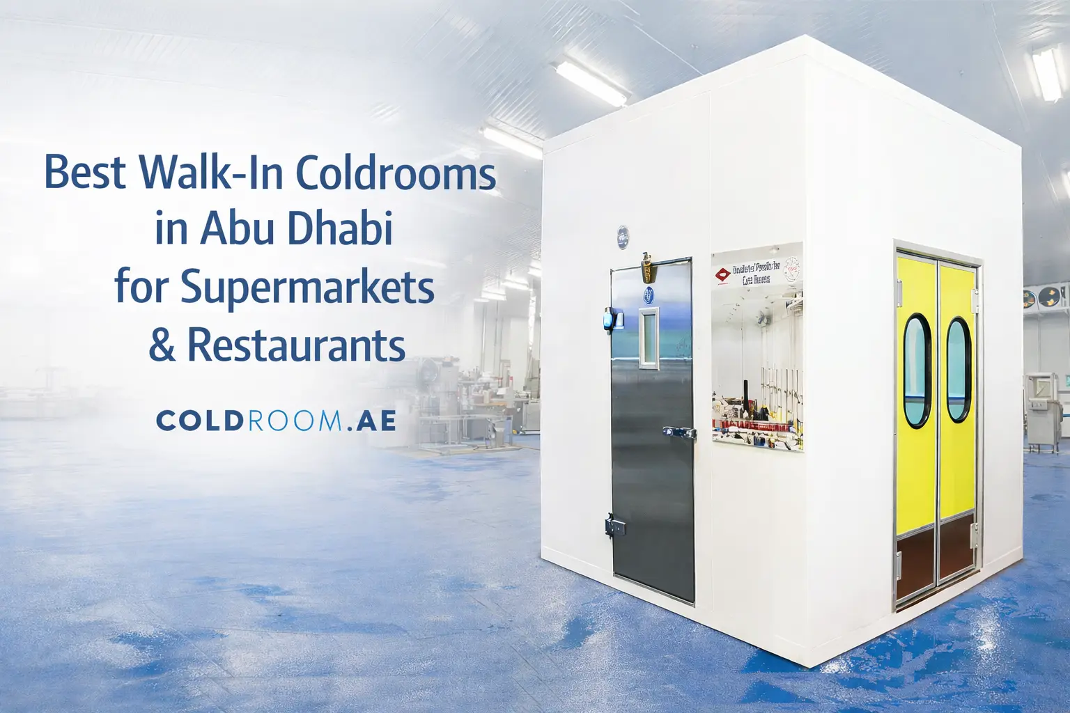 Walk-In Coldrooms in Abu Dhabi